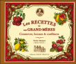 Les recettes de nos grand-mères : conserves, bocaux & confitures&nbsp;-&nbsp;Nicole Thépaut