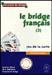 Le bridge français&nbsp;-&nbsp;Collectif