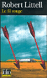 Le fil rouge&nbsp;-&nbsp;Robert Littell