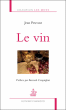 Le vin&nbsp;-&nbsp;Jean Pruvost
