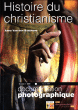 Histoire du christianisme&nbsp;-&nbsp;Anne Van Den Kerchove