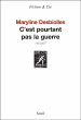 C'est pourtant pas la guerre&nbsp;-&nbsp;Maryline Desbiolles