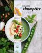 Je cuisine champêtre&nbsp;-&nbsp;Emilie Guelpa