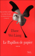 Le papillon de papier&nbsp;-&nbsp;Diane Wei Liang
