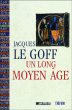 Un long Moyen Age&nbsp;-&nbsp;Collectif