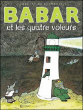 Babar et les quatre voleurs&nbsp;-&nbsp;Jean de Brunhoff, Laurent de Brunhoff