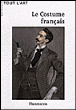 Le costume français&nbsp;-&nbsp;Collectif