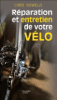 Entretien et réparation de votre vélo