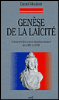 Genèse de la laïcité à travers les textes fondamentaux de 1801 à nos jours