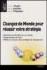 Changez de monde pour réussir votre stratégie