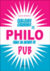 Quelques grammes de philo dans un monde de pub
