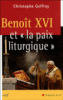 Benoit XVI et la paix liturgique