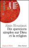 Dix questions simples sur Dieu et la religion