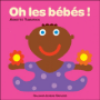 Oh les bébés !