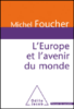 L'Europe est l'avenir du monde