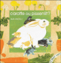 Carotte ou pissenlit ?