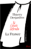 Si j'avais défendu la France