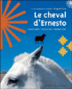 Le cheval d'Ernesto