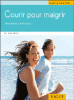 Courir pour maigrir, être mince c'est facile