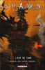 Spawn - Spawn, La saga infernale T1