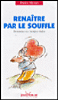 Renaître par le souffle