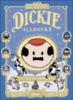 Dickie - Dickie, Oeuvres complètes
