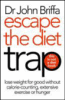 Escape the diet trap