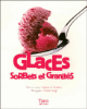 Glaces, sorbets et granites