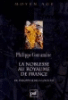 La noblesse au royaume de France de Philippe le Bel à Louis XII