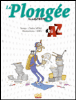 La plongée illustrée de A à Z