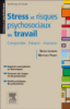 Risques psychosociaux et stress au travail