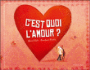 C'est quoi l'amour ?