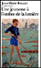 Une jeunesse à l'ombre de la lumière
