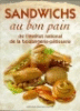 Sandwichs au bon pain&nbsp;-&nbsp;Collectif