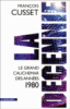 La décennie, le grand cauchemar des années 1980