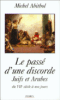 Le passé d'une discorde