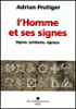 L'homme et ses signes&nbsp;-&nbsp;Adrian Frutiger