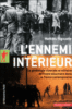 L'ennemi intérieur : la généalogie coloniale et militaire de l'ordre sécuritaire dans la France contemporaine