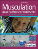Musculation pour l'enfant et l'adolescent
