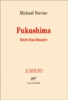 Fukushima, récit d'un desastre