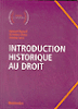 Introduction historique au droit&nbsp;-&nbsp;Bernard Durand, Christian Chêne, Antoine Leca