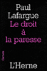 Le droit à la paresse