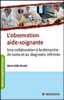 L'observation aide-soignante