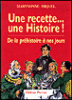 Une recette une histoire de la prehistoire a nos jours