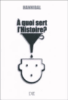 A quoi sert l'histoire