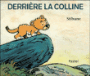 Derrière la colline