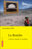 La bombe : l'univers opaque du nucléaire