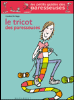 Les Paresseuses - Le tricot des paresseuses