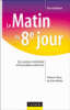 Le matin du 8ème jour