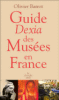 Guide Dexia des musées en France 2008